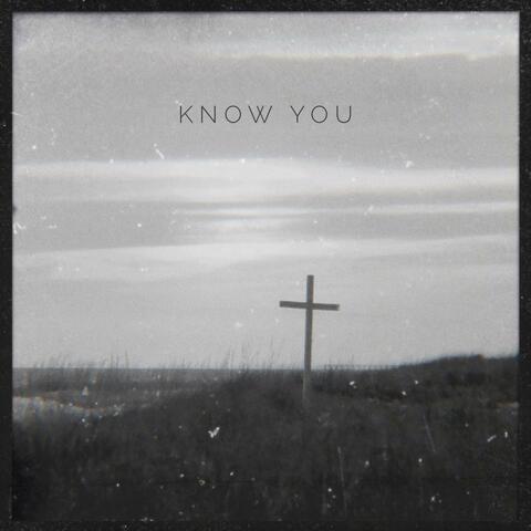 Know You
