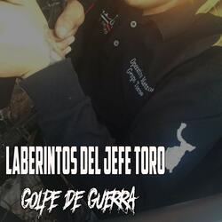 Laberintos Del Jefe Toro