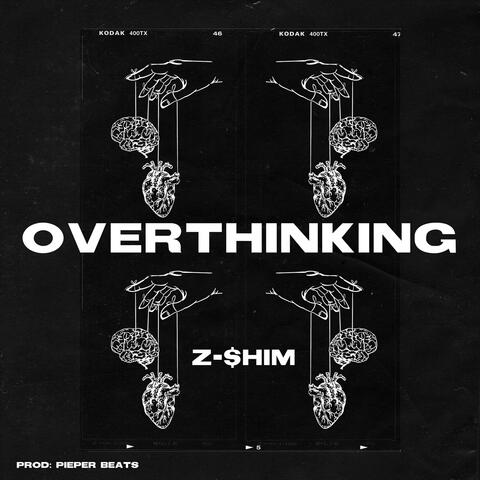 Overthinking