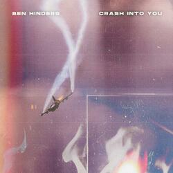 Crash Into You
