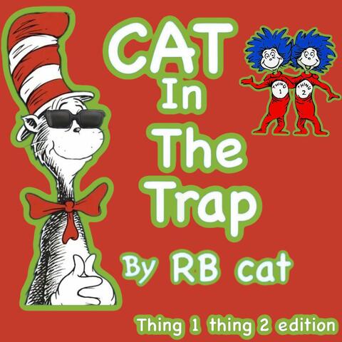 Cat In The Trap (Thing 1 Thing 2 Edition)