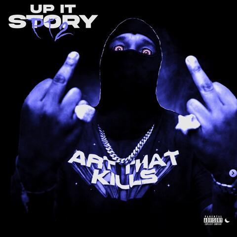 Up It Story, Pt. 2