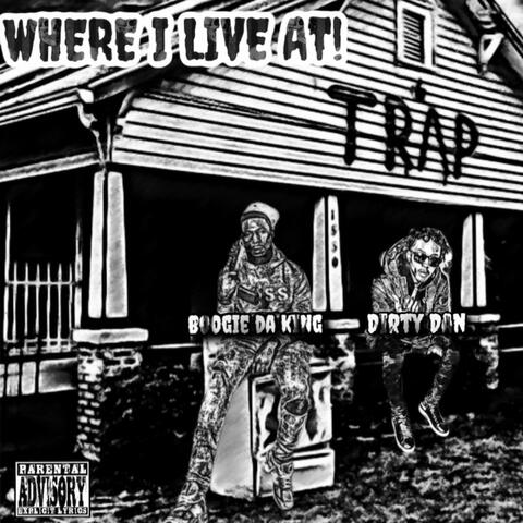Where I Live At (feat. Dirty Dan) [Live]