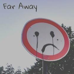 Far Away (feat. ChildAP)