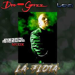 La Flota (feat. Dro-Grizz & Lenm)