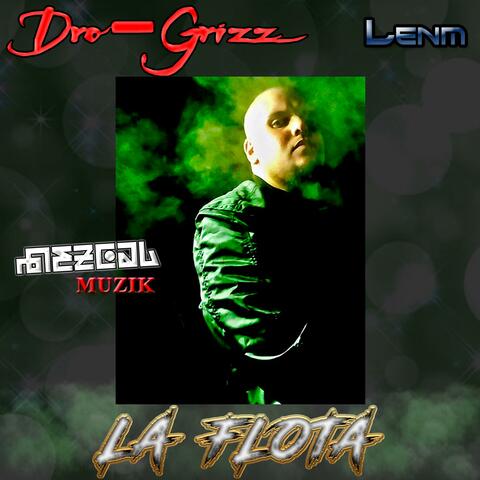 La Flota (feat. Dro-Grizz & Lenm)