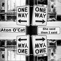 She said then I said