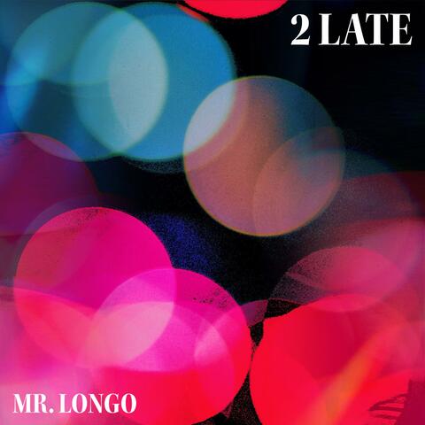2 Late