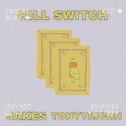 Kill Switch (feat. TonyyRichh)