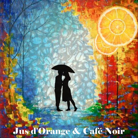 Jus d'orange & café noir