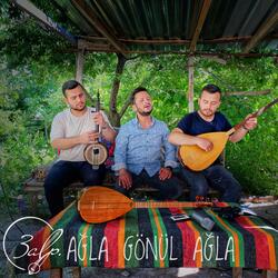 Ağla Gönül Ağla