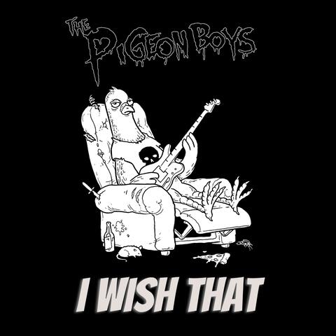 I Wish That