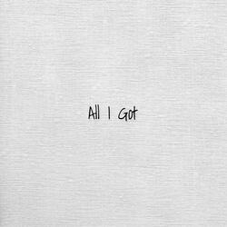 All I Got