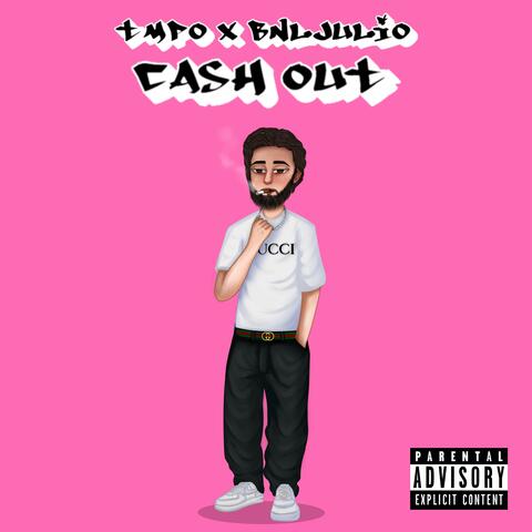 Cash Out (feat. BNLjulio)