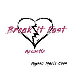 Break It Fast