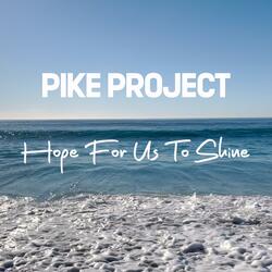 Hope For Us To Shine