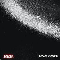ONE TIME