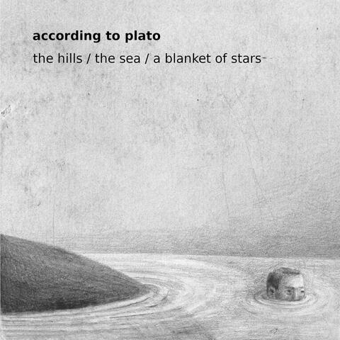 the hills / the sea / a blanket of stars