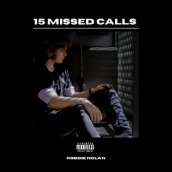 15 Missed Calls