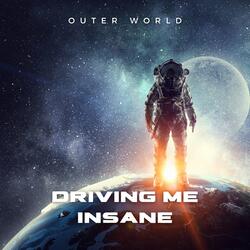 Driving me insane