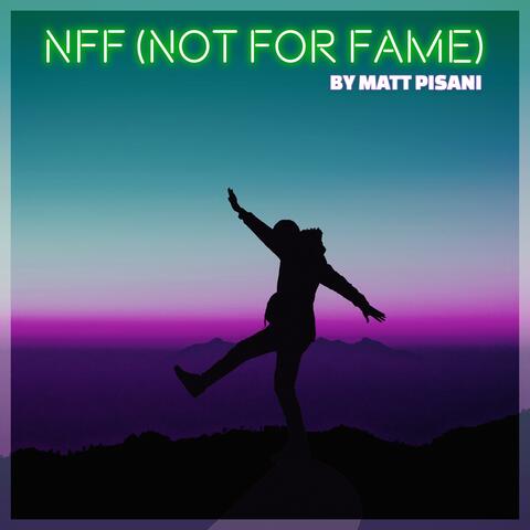 NFF (Not For Fame)