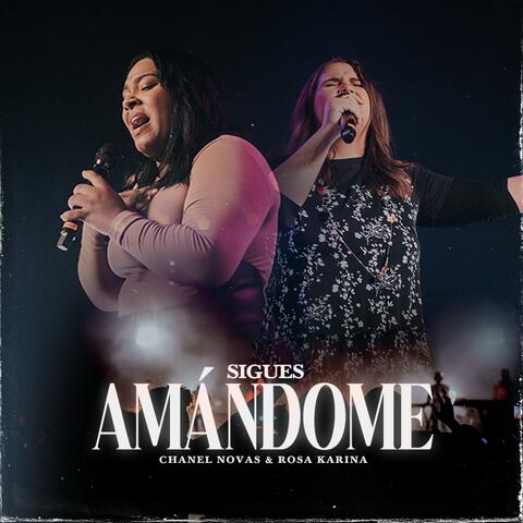 Sigues Amándome (feat. Rosa Karina) [Live]