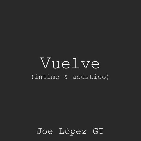 Vuelve (versión íntimo & acústico)