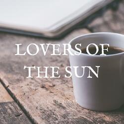Lovers of The Sun
