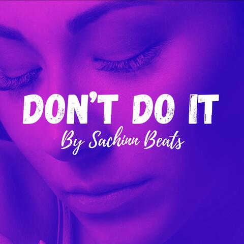 Don't do it Trapsoul Beat (Sachinn Beats)