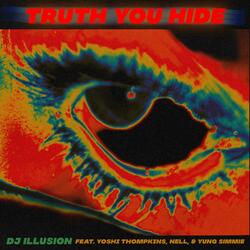 Truth You Hide (feat. Yoshi Thompkins, Nell & Yung Simmie)