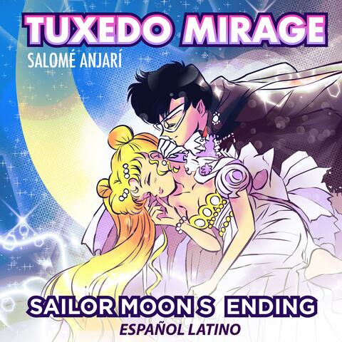 Tuxedo Mirage (Sailor Moon S Ending Español Latino)