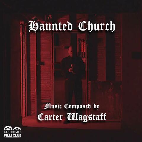 Haunted Church (Original Short Film Score)