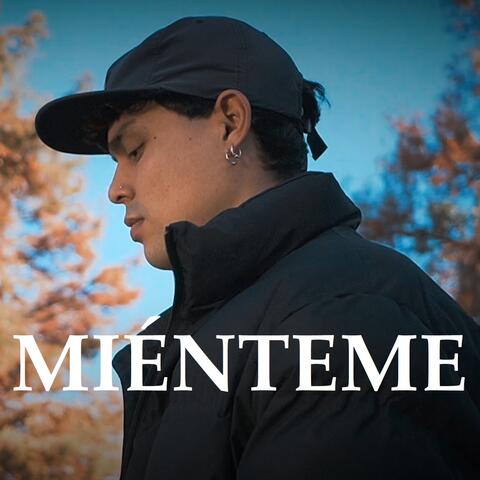 MIÉNTEME