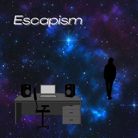 Escapism