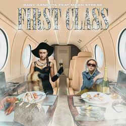 First Class (feat. Mean $treak)