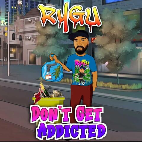 Don't Get Addicted