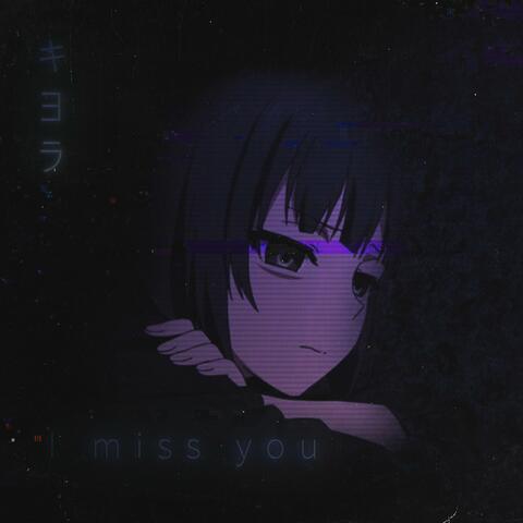 I Miss You