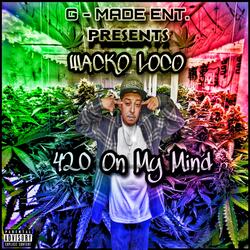 420 on my mind