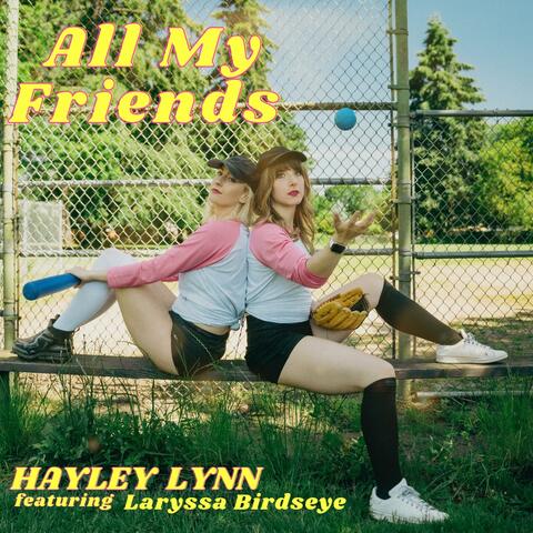 All My Friends (feat. Laryssa Birdseye)