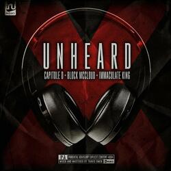 Unheard (feat. Block McCloud & Immaculate King)