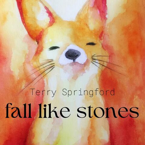 Fall Like Stones