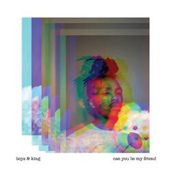 Can You Be My Friend