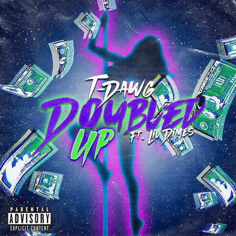DOUBLED UP (feat. LIL DIMES)