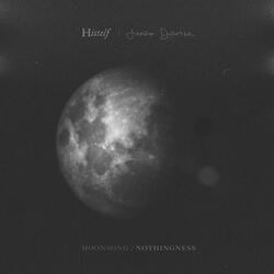 Moonsong / Nothingness (feat. Jordan Dreyer)