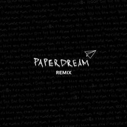 Paperdream (Remix)
