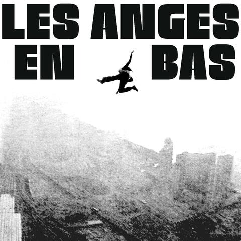 Les Anges en Bas