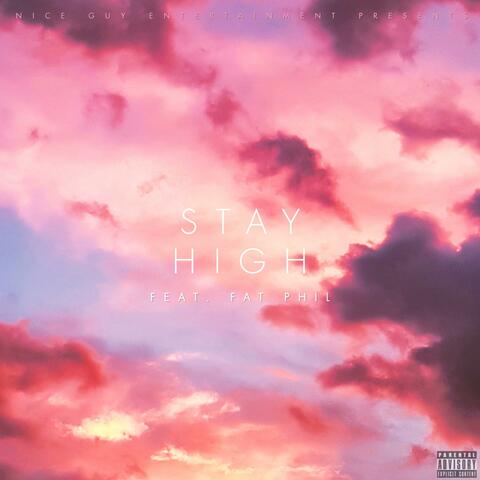Stay HIgh (feat. Fat Phil)