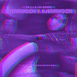 Mirror Mirror (feat. Yobi Yobz)