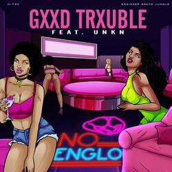 No Englo (feat. UNKN)