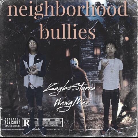 Neighborhood Bullies